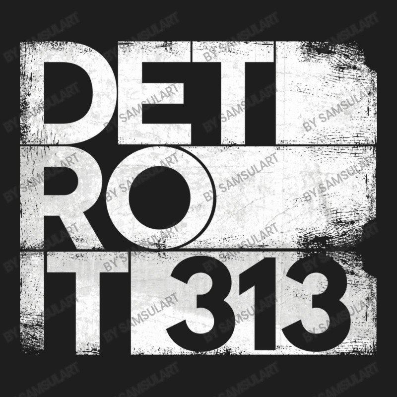 313 Detroit Michigan State With Area Code Grunge Distressed Classic T-shirt by SamsulArt | Artistshot