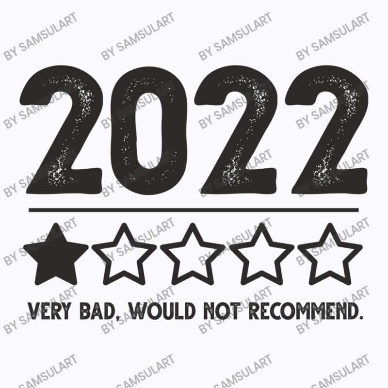 2022 Rating One Star Review Very Bad Would Not Recommend Sarcastic T-shirt | Artistshot