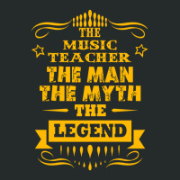 Music Teacher The Man The Myth The Legend 1 Women's Triblend Scoop T-shirt | Artistshot