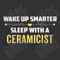 Wake Up Smarter Sleep With A Ceramicist Vintage Short | Artistshot