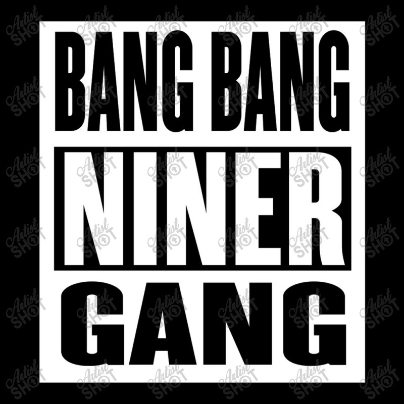 Bang Bang Niner Gang Toddler Sweatshirt | Artistshot