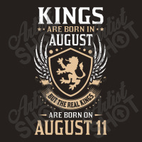 Kings Are Born In August But The Real Kings Are Bo Tank Top | Artistshot