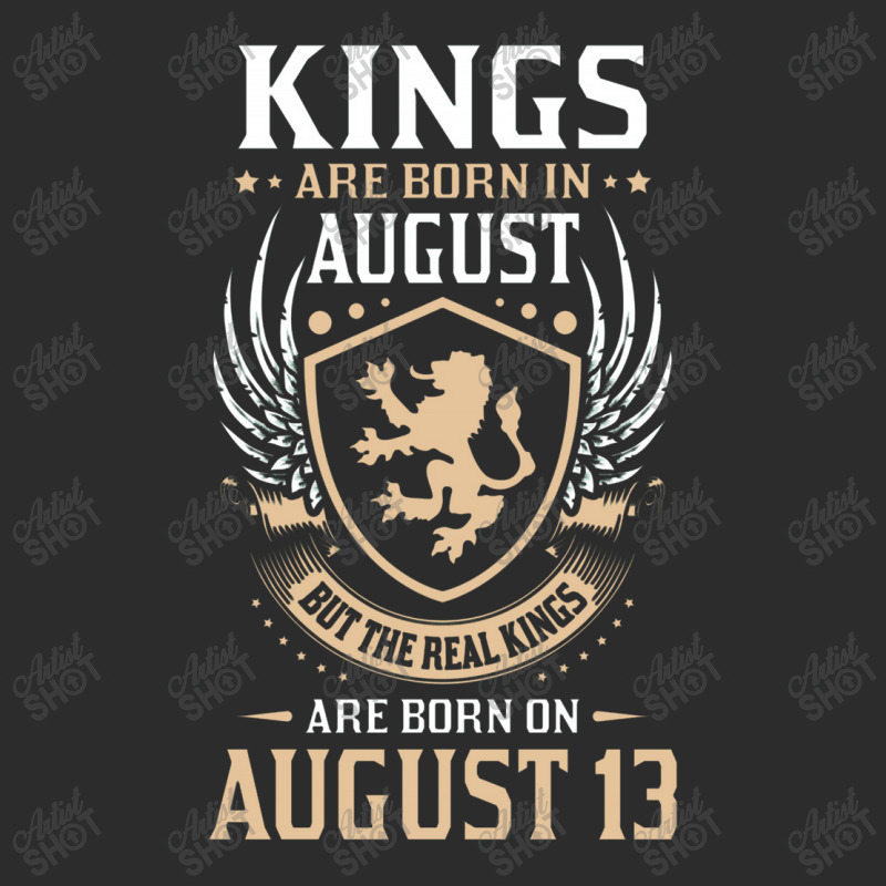 Kings Are Born In August But The Real Kings Are Bo Exclusive T-shirt | Artistshot