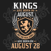 Kings Are Born In August But The Real Kings Are Bo Classic T-shirt | Artistshot