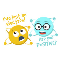 I Lost An Electron Are You Positive   Chemistry Jo Youth Sweatshirt | Artistshot