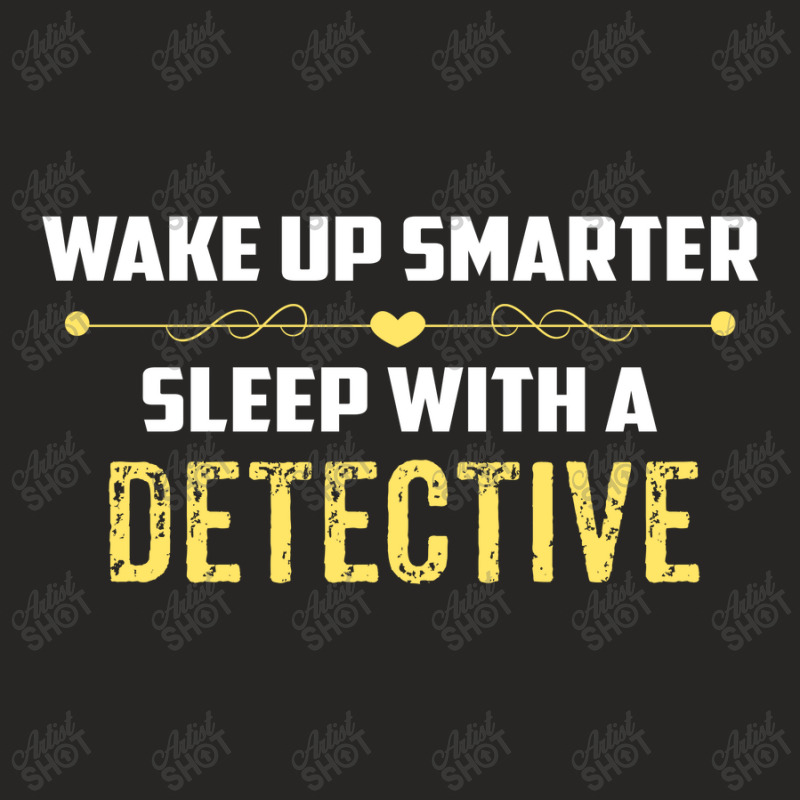 Wake Up Smarter Sleep With A Detective Ladies Fitted T-Shirt by ifa art | Artistshot