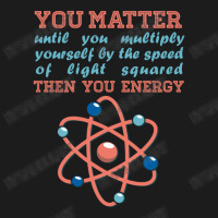 Atom Science You Matter Then You Energy Hoodie & Jogger Set | Artistshot