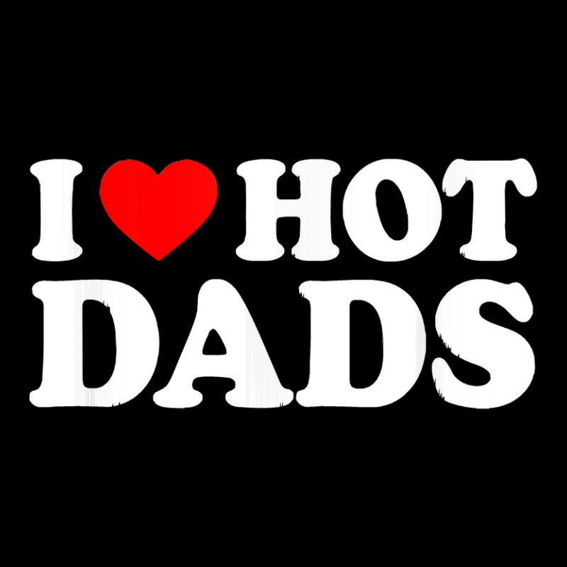 I Love Hot Dads Shirt I Heart Hot Dads Shirt Love Men's 3/4 Sleeve Pajama Set | Artistshot