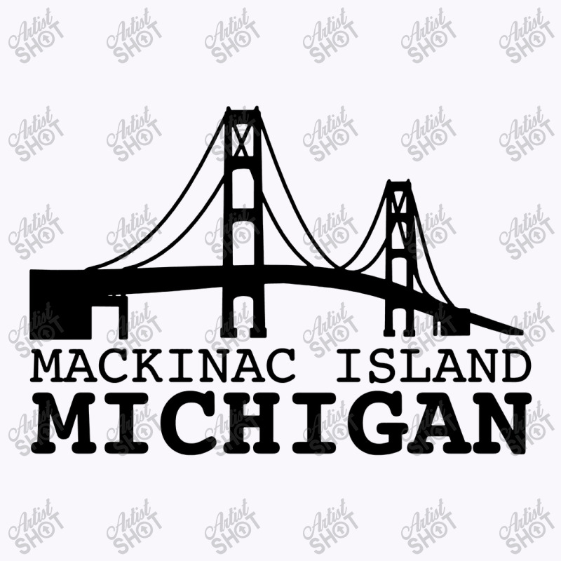Mackinac Island Michigan Tank Top | Artistshot