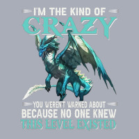 Dragon Im The Kind Of Crazy You Werent Warned Abou Tank Dress | Artistshot