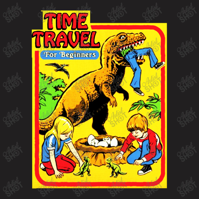 Time Travel For Beginners T-shirt | Artistshot