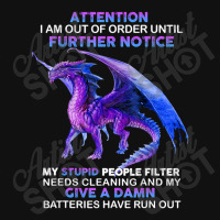 Attention I Am Out Of Order Until Further Notice D Graphic Youth T-shirt | Artistshot