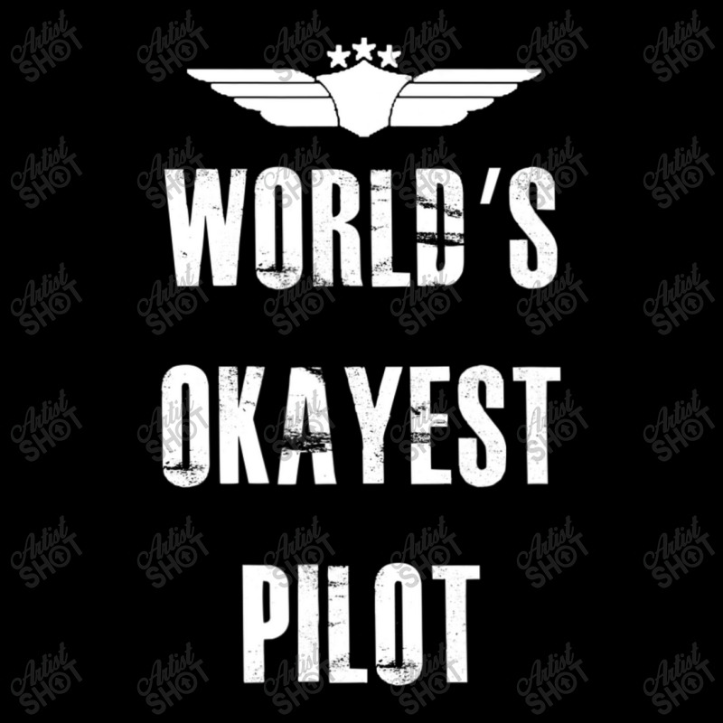 World's Okayest Pilot Flying Aviation Adjustable Cap | Artistshot