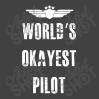 World's Okayest Pilot Flying Aviation Vintage T-shirt | Artistshot