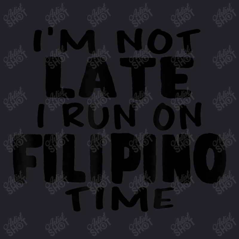 I'm Not Late I Run On Filipino Time Pinoy Lol Youth Tee by beulahgriffithgdv | Artistshot