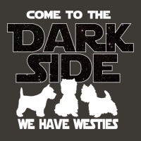 Westie T Shirt   Come To The Dark Side T Shirt Bucket Hat | Artistshot