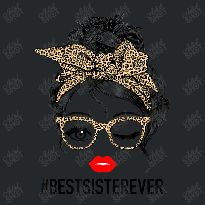 Best Sister Ever Mother's Day Messy Bun Crewneck Sweatshirt | Artistshot