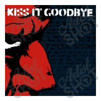 Kiss It Goodbye 3/4 Sleeve Shirt | Artistshot