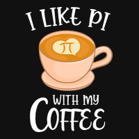 Trending Coffee With Pi Math Pun Cappuccino Graphic T-shirt | Artistshot