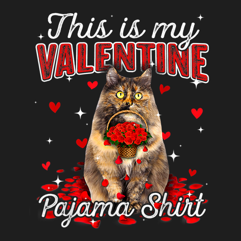 This Is My Valentine Pajama Shirt Siberian Cat 115 Classic T-shirt by kerrmanthez | Artistshot