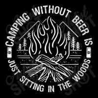 Camping Without Beer Is Just Sitting In The Woods Pocket T-shirt | Artistshot