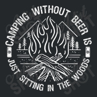 Camping Without Beer Is Just Sitting In The Woods Crewneck Sweatshirt | Artistshot