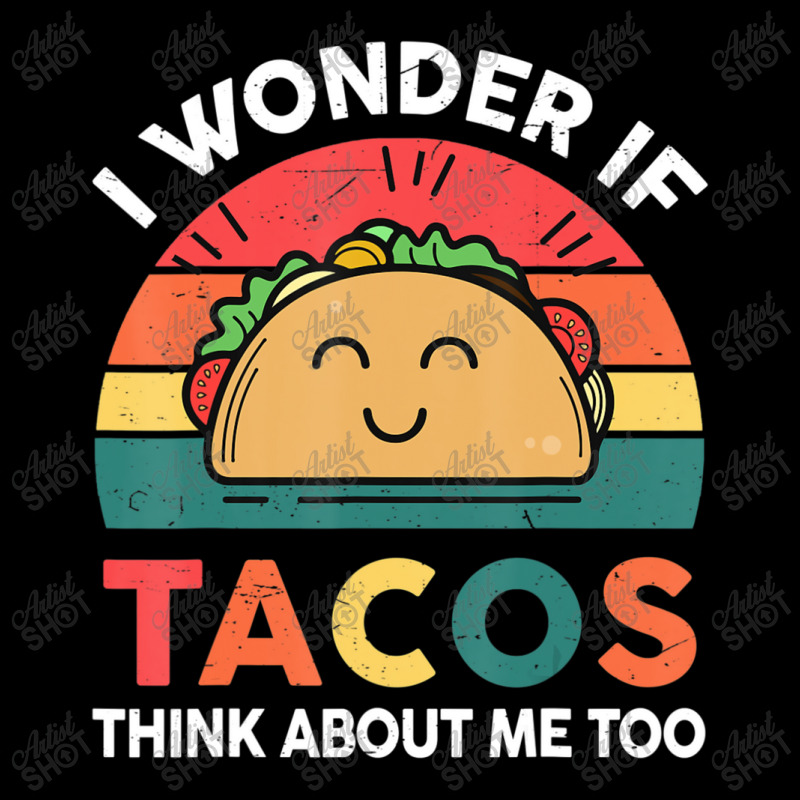 Cinco De Mayo Wonder Tacos Think About Men Women Pocket T-Shirt by donellajeremykoa | Artistshot