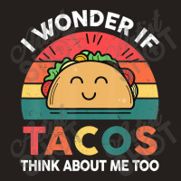 Cinco De Mayo Wonder Tacos Think About Men Women Tank Top | Artistshot