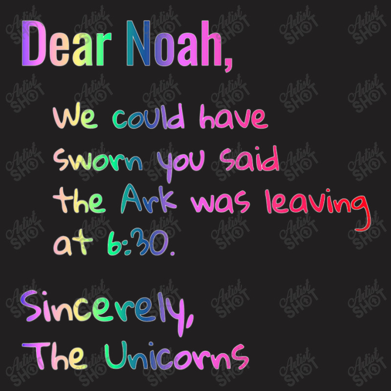 Dear Noah Ark Leaving Unicorns Christian T-Shirt by donellajeremykoa | Artistshot