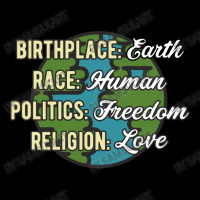 Birthplace Earth Race Human Politics Freedom Religion Love Equality Al Pocket T-shirt | Artistshot