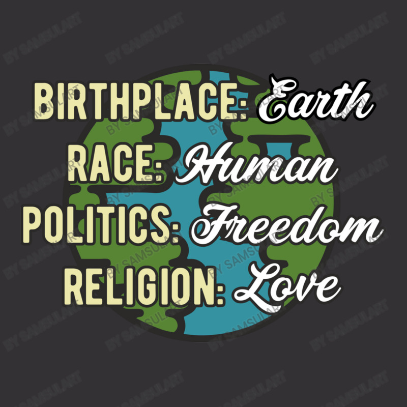 Birthplace Earth Race Human Politics Freedom Religion Love Equality Al Vintage Hoodie by SamsulArt | Artistshot