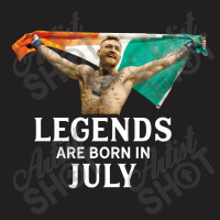 Legends Are Born In July   Conor Mcgregor T-shirt | Artistshot