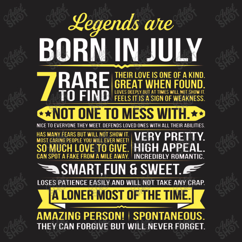 Legends Are Born In July T-shirt | Artistshot