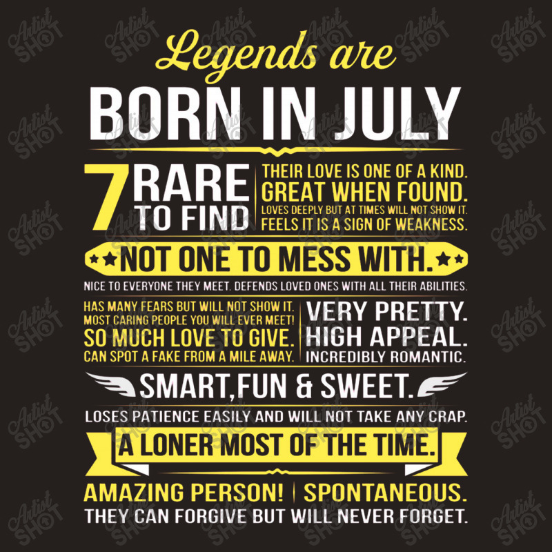 Legends Are Born In July Tank Top | Artistshot