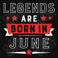 Legends Are Born In June Graphic T-shirt | Artistshot