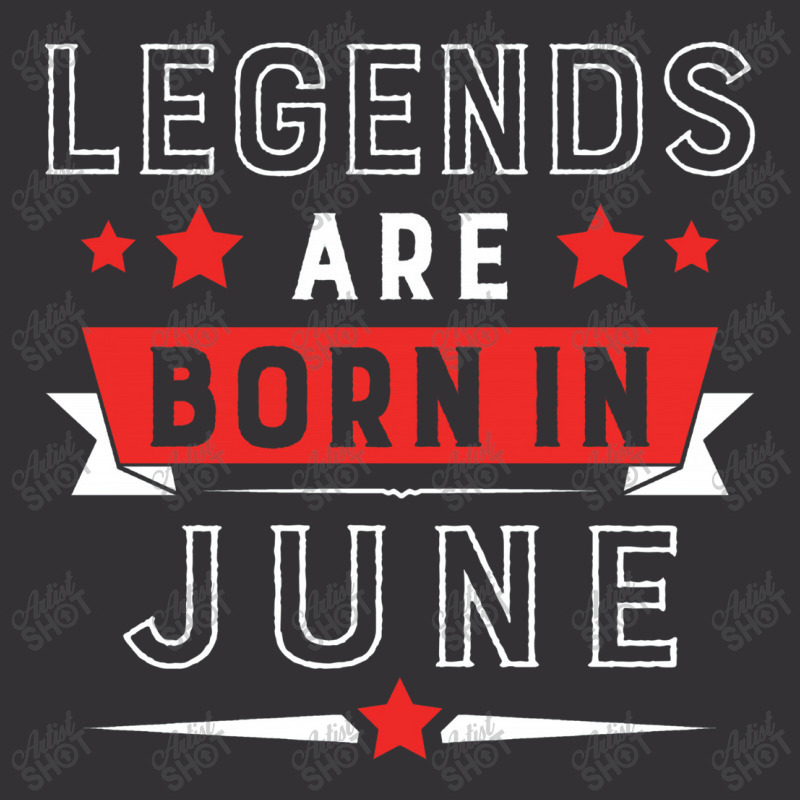 Legends Are Born In June Vintage Hoodie | Artistshot