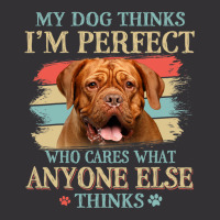 My Dog Thinks Im Perfect Dogue De Bordeaux Dog Ret Vintage Hoodie | Artistshot