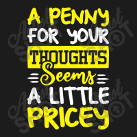 Humor Saying Penny For Your Thoughts Hoodie & Jogger Set | Artistshot