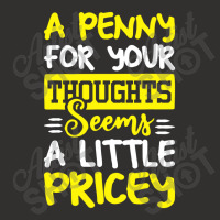 Humor Saying Penny For Your Thoughts Champion Hoodie | Artistshot