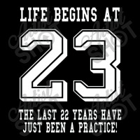 Life Begins At 23... 23rd Birthday Graphic T-shirt | Artistshot