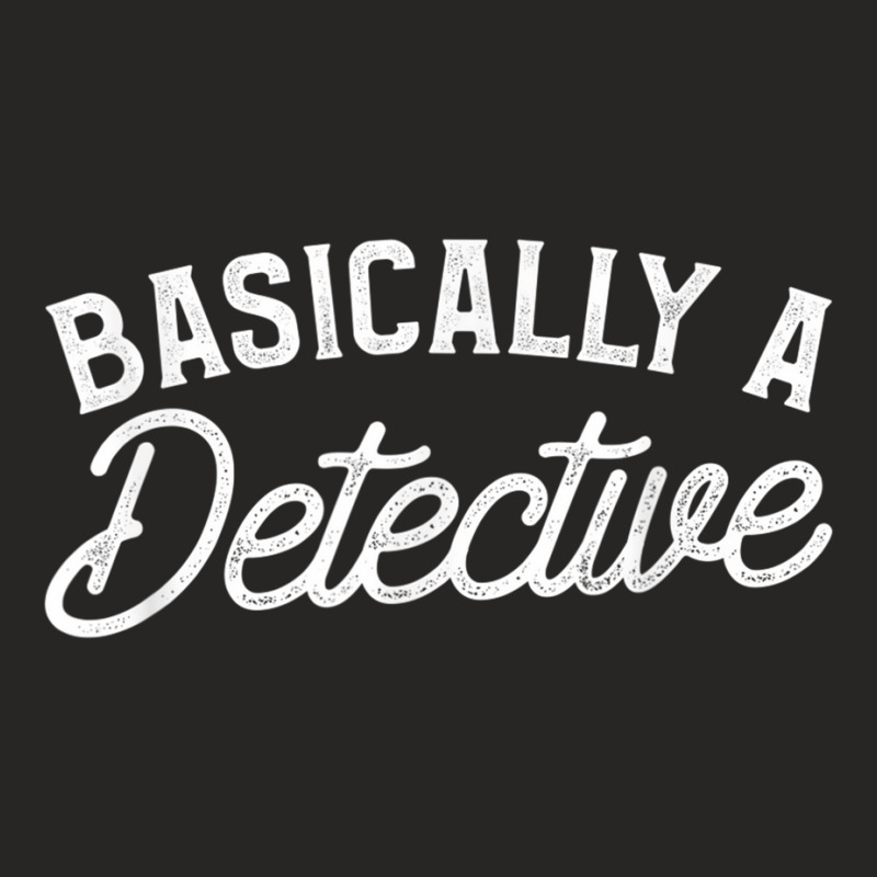 Basically A Detective Forensic Investigation T Shi Ladies Fitted T-Shirt by bonne | Artistshot