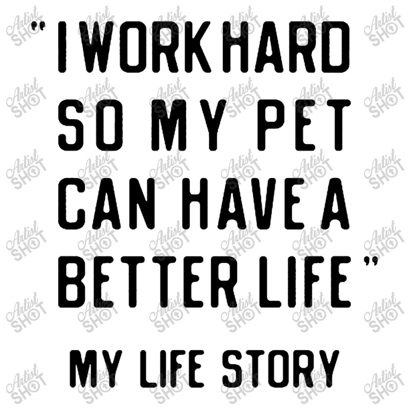 I Work Hard So My Pet Can Have A Better Life Crop Top by Roketz | Artistshot