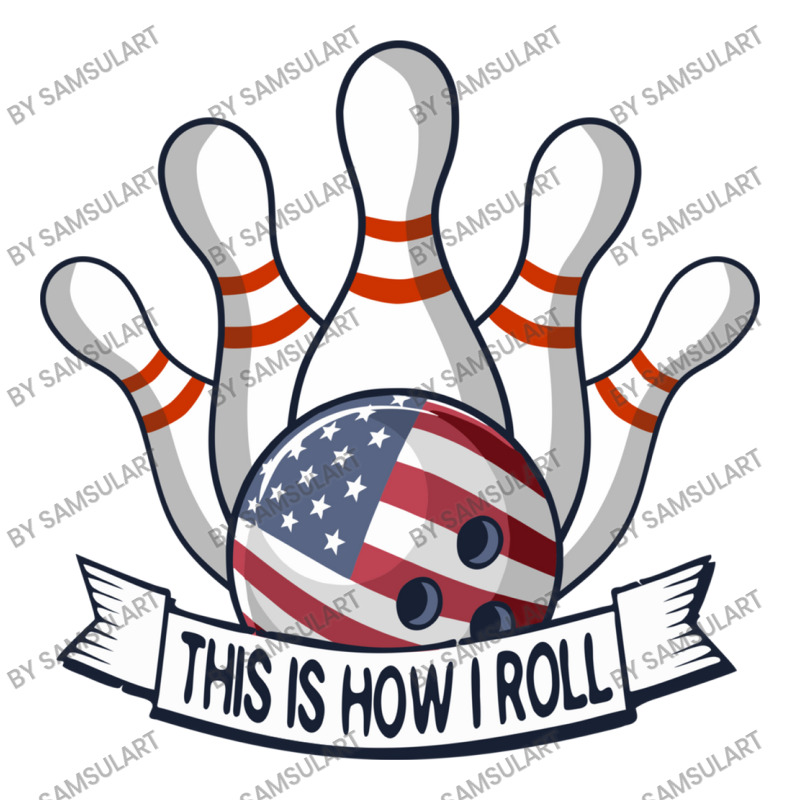 Bowling Strike Funny Quote This Is How I Roll American Flag Team Bowle V-Neck Tee by SamsulArt | Artistshot