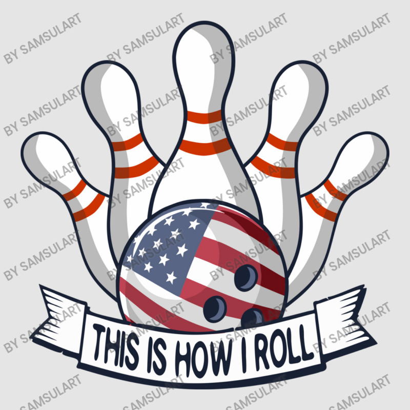 Bowling Strike Funny Quote This Is How I Roll American Flag Team Bowle Exclusive T-shirt by SamsulArt | Artistshot