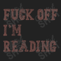 Fuck Off I'm Reading T Shirt Backpack | Artistshot