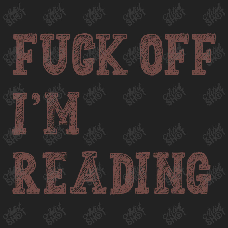 Fuck Off I'm Reading T Shirt Backpack | Artistshot