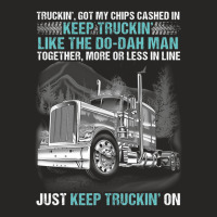 Truckin Got My Chips Cashed In Keep Truckin Like Ladies Fitted T-shirt | Artistshot