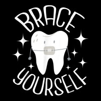 Brace Yourself   Dental Orthodontist Orthodontic H Graphic T-shirt | Artistshot