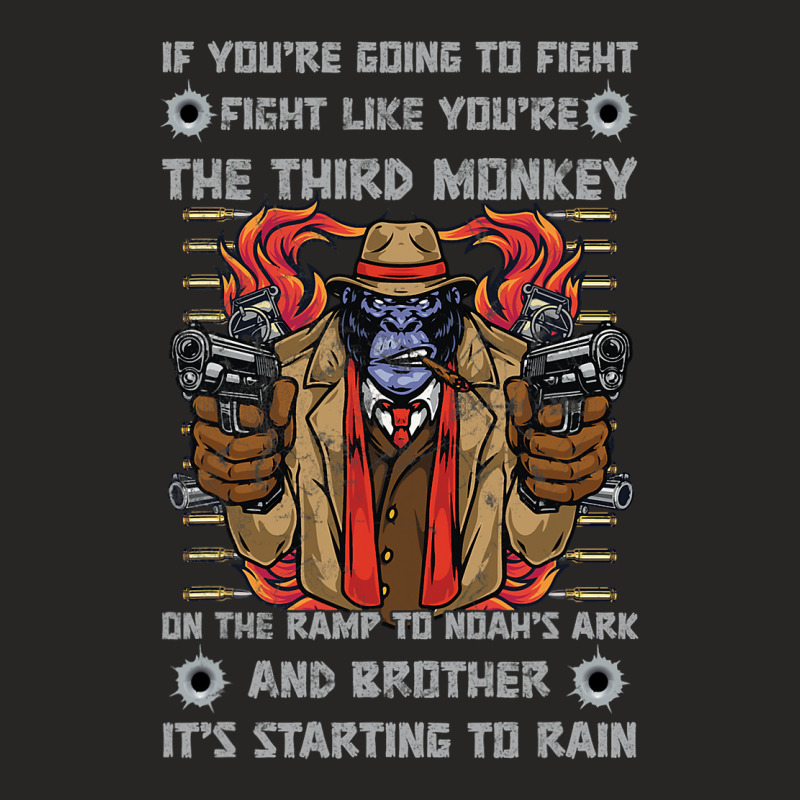 If Youre Going To Fight Fight Like The Third Monke Ladies Fitted T-Shirt by whoretacarpal | Artistshot