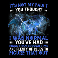 Dragon Its Not My Fault You Thought I Was Normal T Cropped Sweater | Artistshot